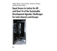Manfred Nowak Equal Access to Justice for All and Goal 16 of the Sus (Tascabile)