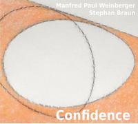Manfred Paul Weinberger & Stephan Braun Confidence (CD)