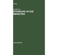 Manfred Richter Einfuhrung in Die Farbmetrik (Copertina rigida) Sammlung Göschen