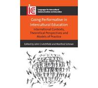 Manfred Schewe Going Performative in Intercultural Education (Copertina rigida)
