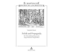 Manfred Schort Politik und Propaganda (Tascabile)