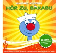 Manfred Schweng Hör zu, Bakabu: Album 2 (CD)