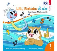 Schweng,Manfred - Lilli,Bakabu & du: Abenteuer Mathematik