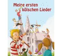 Manfred Söntgen Matthias Derenbach Meine ersten kölschen Li (Copertina rigida)