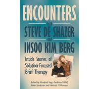 Manfred Vogt Encounters with Steve de Shazer and Insoo Kim Berg (Tascabile)