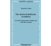 Manfred Voigts Die deutsch-jüdische Symbiose (Tascabile) Conditio Judaica