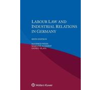 Manfred Weiss Marlene Schmidt D Labour Law and Industrial Relations (Tascabile)