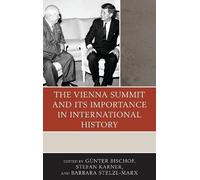Manfred Wilke The Vienna Summit and Its Importance in International (Tascabile)