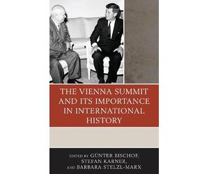 Manfred Wilke The Vienna Summit and Its Importance in International (Tascabile)