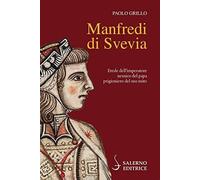 Manfredi di Svevia [Paperback] Grillo, Paolo