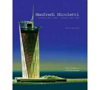 Manfredi Nicoletti. Architettura, simobolo, contesto-Manfredi Nicoletti. Architecture, symbol, context