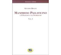 Manfredo Pallavicino o I Francesi e gli Sforzeschi [1877]. Vol. 1