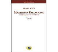 Manfredo Pallavicino o I Francesi e gli Sforzeschi [1877]. Vol. 4