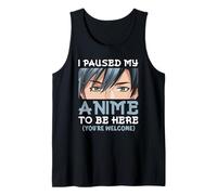 Manga Anime Teen I Paused My Anime To Be Here Otaku Anime Canotta