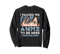 Manga Anime Teen I Paused My Anime To Be Here Otaku Anime Felpa