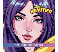 Manga Beauties: Drawing and Coloring Book for Girls - Learn to Draw Elegant Manga Faces: A Fun and Creative Journey to Master Manga Faces with Easy-to-Follow Illustrations