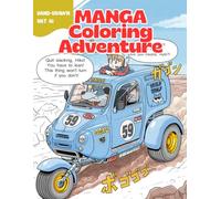 MANGA Coloring Adventure: A Hand-Drawn Coloring Book for Adults & Teens, Featuring Single-Panel Story Moments Inspired by 80s & 90s Japanese MANGA (No AI Art)