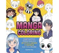Manga coloring. Album da colorare per bambini, fantastici personaggi in stile anime e manga