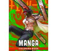 Manga Coloring Book: Kids and Teens Discover The Wonderful World of Color and Manga Characters Patterns with Illustration Pages Inside!
