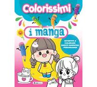 Manga. Colorissimi. Ediz. a colori