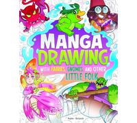 Manga Drawing With Fairies, Gnomes, and Other Little Folk