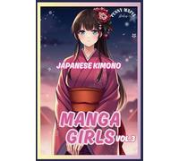 MANGA GIRLS VOL.3: JAPANESE KIMONO