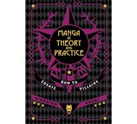 Manga in Theory and Practice: How to Create Villains