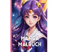 Manga Malbuch: für Mädchen ab 10 Jahren | Anime Ausmalbuch | Großformat A4 | 36 Malvorlagen