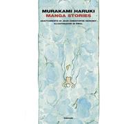 MANGA STORIES. EDIZ. ITALIANA - MURAKAMI HARUKI, DEVENEY J. (Curatore) -