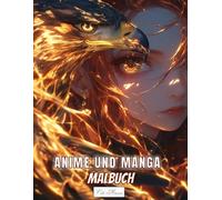 Manga Und Anime Malbuch: 50 japanische Anime-Malvorlagen mit kunstfertigen Gesichtern und Adler-Illustrationen, ansprechenden Zeichnungen und ... für Jugendliche, Erwachsene und Kinder