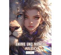 Manga Und Anime Malbuch: Frauenporträts mit Löwen zum Zeichnen