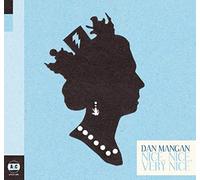 Mangan, Dan - Nice Nice Very Nice