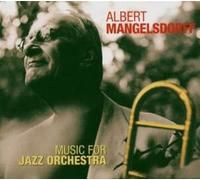 MANGELSDORFF, ALBERT - MUSIC FOR JAZZ ORCHESTRA