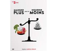 Manger plus pour se nourrir moins