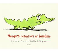 Mangerei volentieri un bambino Bababum