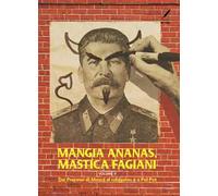 Mangia ananas, mastica fagiani. Vol. 2: Dai Processi di Mosca al «disgelo» e a Pol Pot