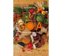 Mangia con gioia. Redimere il cibo dono di Dio