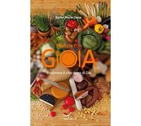 Mangia con gioia. Redimere il cibo dono di Dio