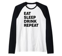 Mangia Dormi Bevi Ripeti Maglia con Maniche Raglan