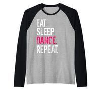 Mangia Dormi Danza Ripeti Maglia con Maniche Raglan