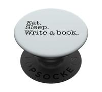 Mangia. Dormire. Scrivi un libro. Scrittore occupato Scrivere Meme sul retro PopSockets PopGrip Adesivo
