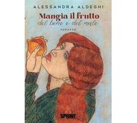 Mangia il frutto del bene e del male
