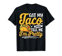 Mangia Il Mio Taco e dimmi Che Sono Carina Celebrando Gli Amanti dei Taco Maglietta