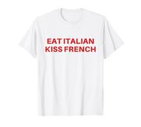 Mangia Italiano Bacio Francese Maglietta