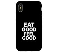 Mangia una buona sensazione Inspirational Nutrition Citazione Custodia per iPhone X/XS