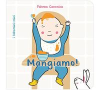 Mangiamo! Ediz. illustrata