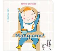 Mangiamo! Ediz. illustrata