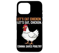 Mangiamo pollo. Mangiamo, pollo. La virgola salva il pollame Custodia per iPhone 16 Pro Max