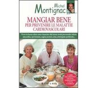 Mangiar bene per prevenire le malattie cardiovascolari