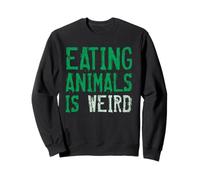 Mangiare animali è strano vegano vegetariano a base vegetale Felpa